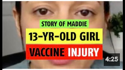 "Vaccine Injury: The Story of 13-Year-Old Maddie"
