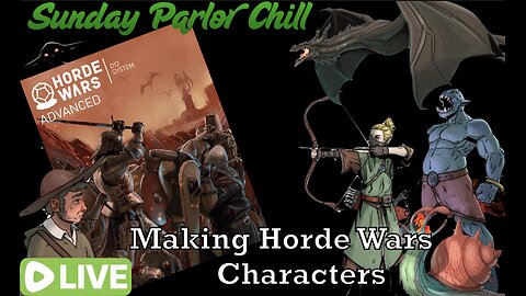 Sunday Parlor Chill: Lets Make Horde Wars Characters!