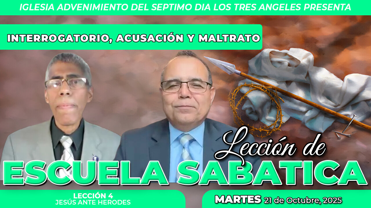 Lunes 20 de Octubre Lección de Escuela Sabática Pr. Orlando Enamorado