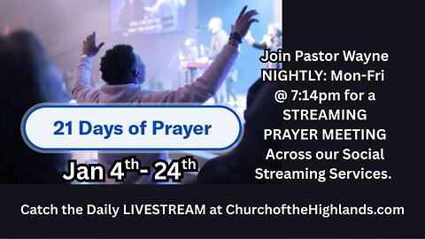 714 Prayer Meeting - Day 2 of 21 Days of Prayer