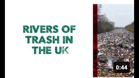 RIVERS OF TRASH IN THE UK