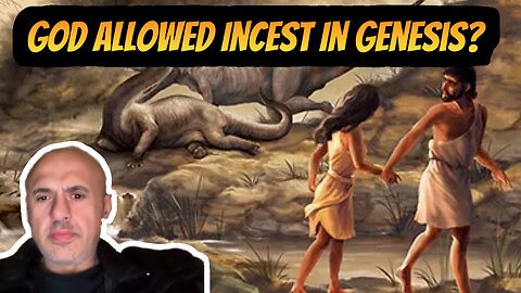 Did God allow INCEST in Genesis ? | Sam Shamoun