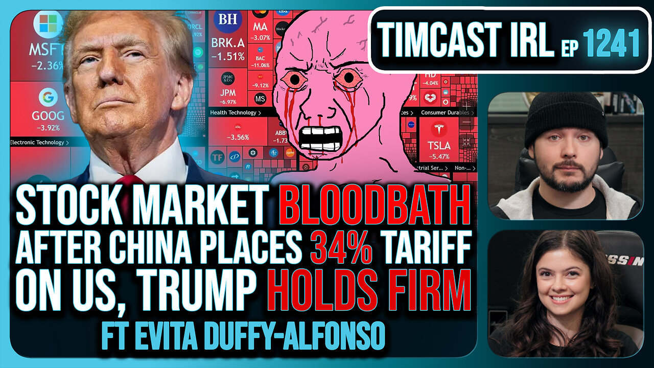 Stock Market BLOODBATH After China Places 34% Tariff On US, Trump HOLDS FIRM | Timcast IRL