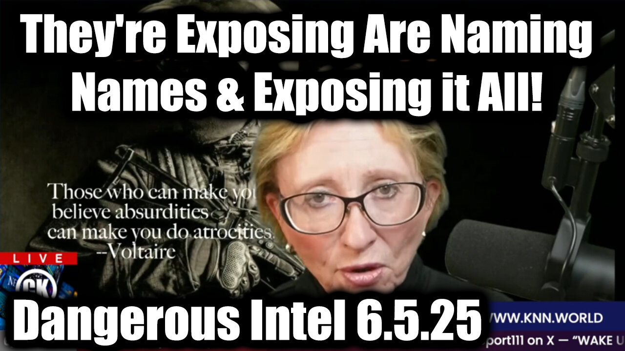 Dr. Lee Merritt Dangerous Intel 6.5.25 - They're Exposing Are Naming Names & Exposing it All!