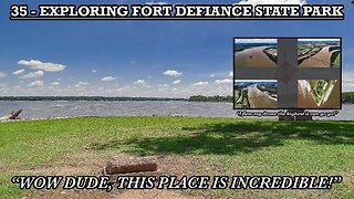 EXPLORING FORT DEFIANCE STATE PARK