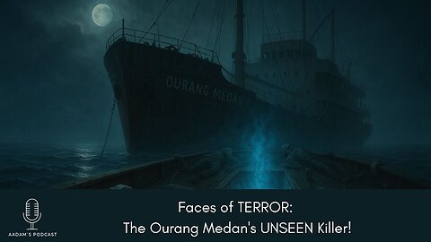 Faces of TERROR: The Ourang Medan's UNSEEN Killer | Podcast-185