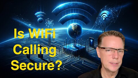 Is WiFi Calling Secure? Benefits vs Cons and things to consider