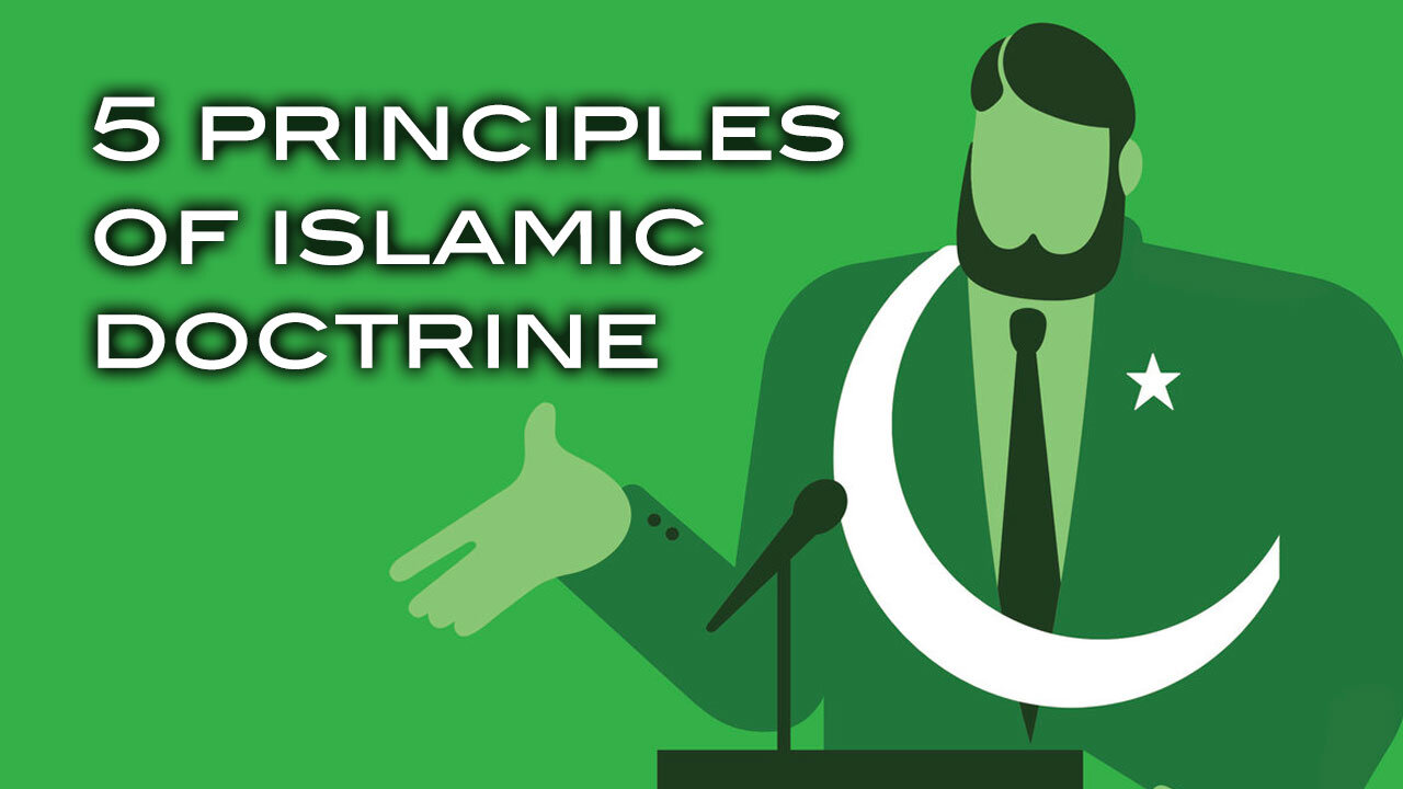 5 Principles of Islamic Doctrine