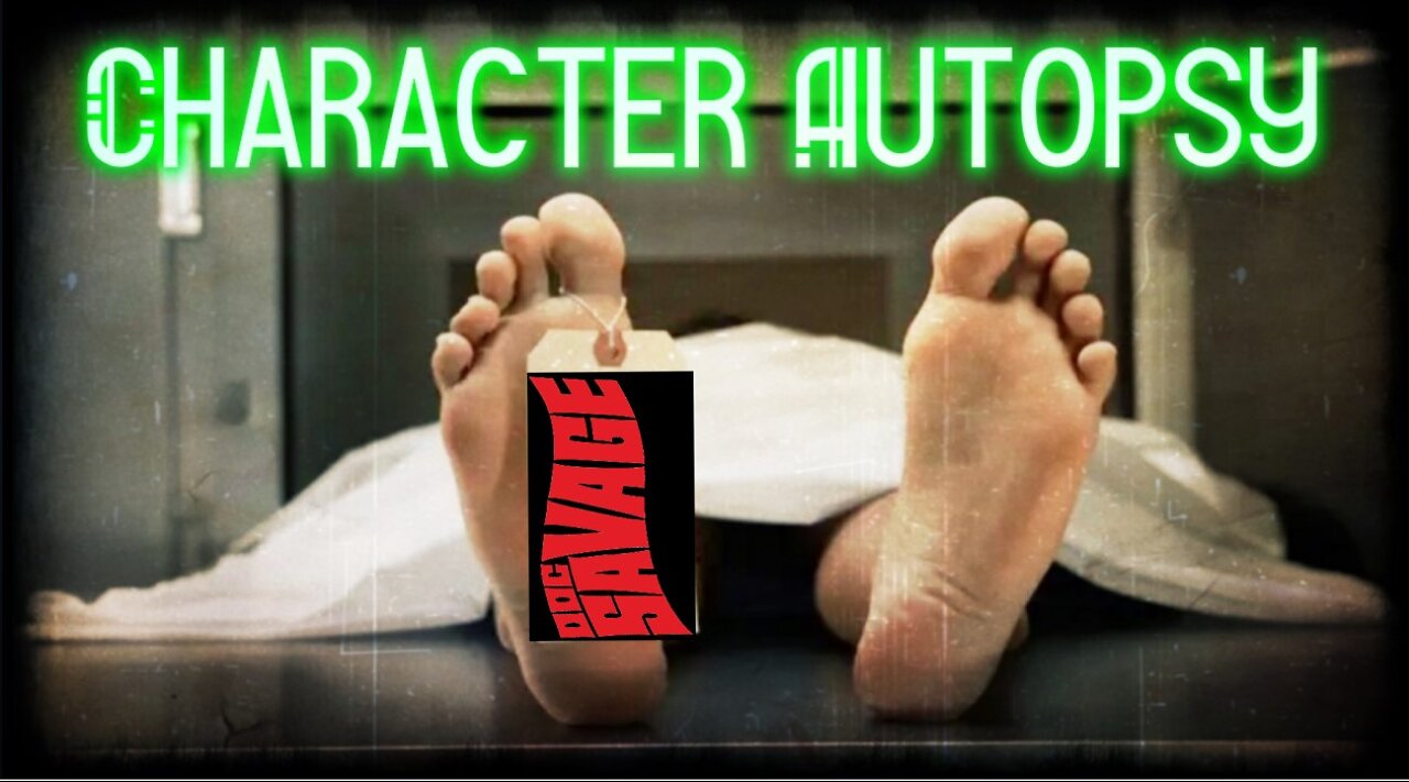 Character Autopsy! Episode 10: Doc Savage! (Clark Savage, Jr.)