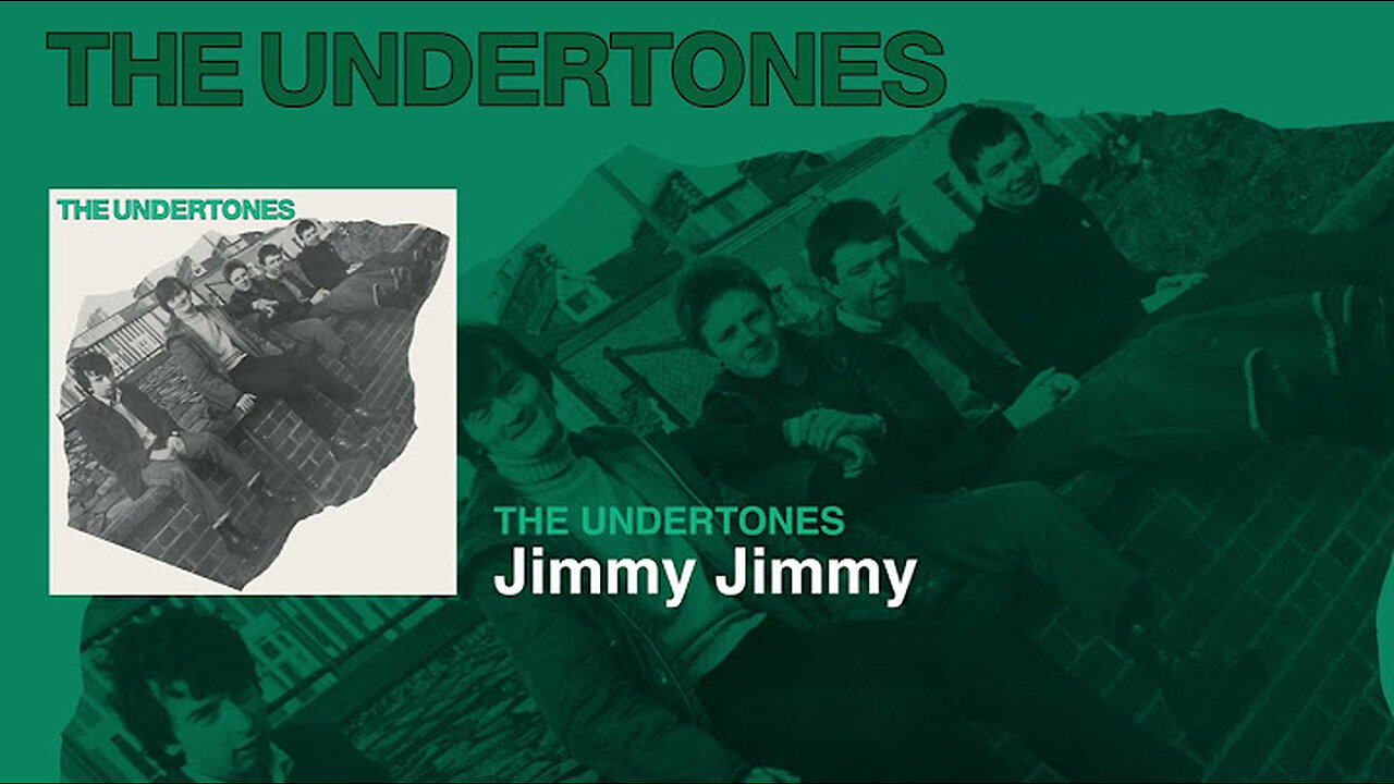 The Undertones - Jimmy Jimmy