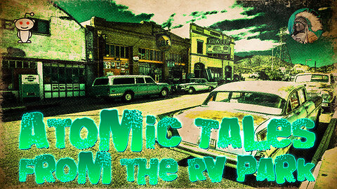 Atomic Tales from the RV Park | Paranormal Week in Review