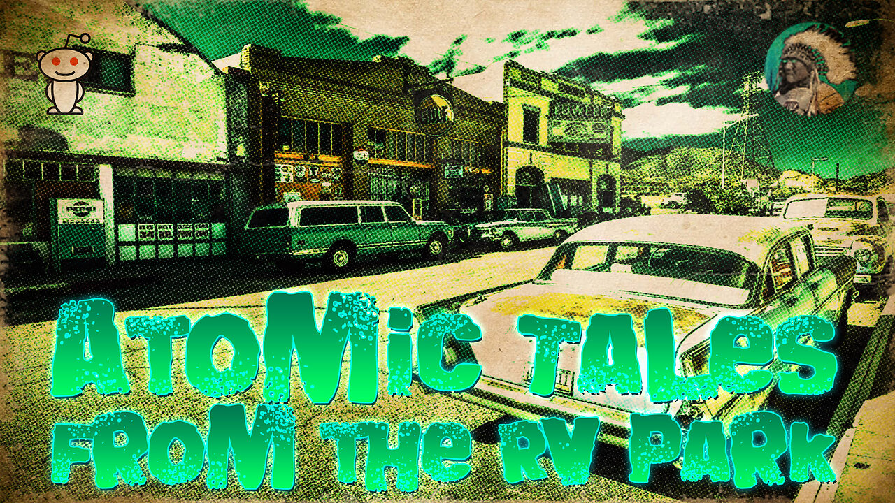 Atomic Tales from the RV Park | Paranormal Week in Review