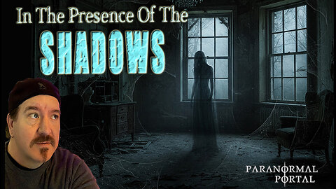 IN THE PRESENCE OF SHADOWS! - Friday Live Show! - Ghosts, Creatures, UFOs and MORE!