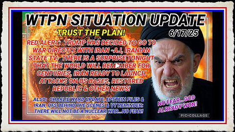WTPN SITUATION UPDATE FEATURING RESTORED REPUBLIC 6 17 25