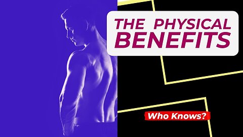 The Physical Benefits of Semen Retention