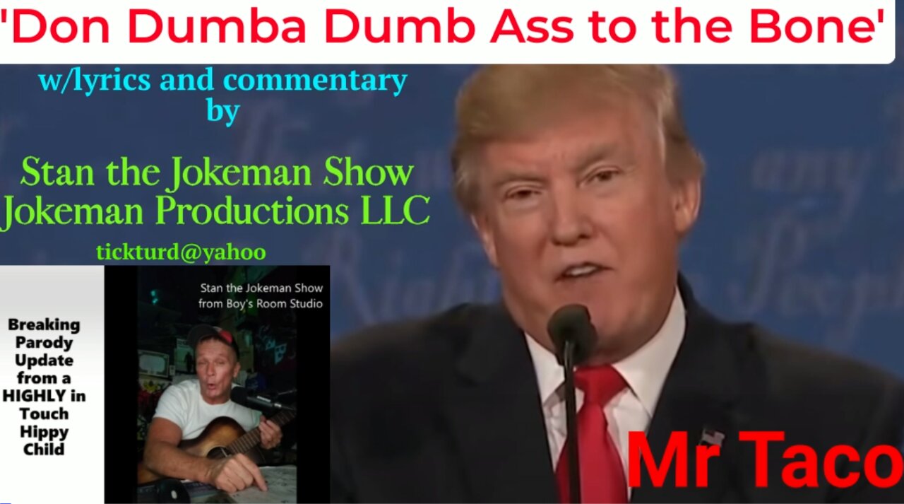 Mr Taco Trump IS "Don Dumba Dumb Ass to the Bone" NOT TO MENTION a Chicken!