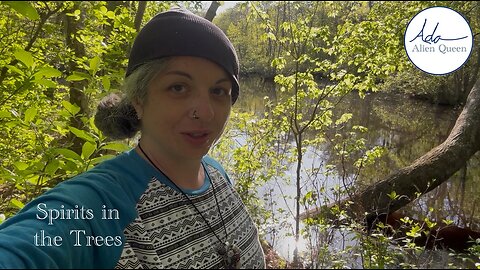 Ada Alien Queen • Call Me Ada • Take # 00026 • Spirits in the Trees
