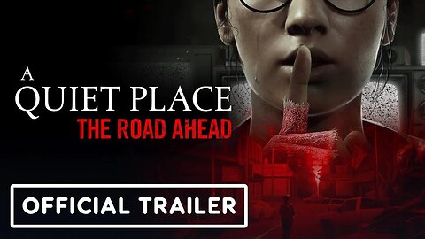 A Quiet Place - The Road Ahead - Official Reveal Trailer