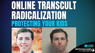 Tyler Robinson- Online Transcult Radicalization - Protecting Your Kids
