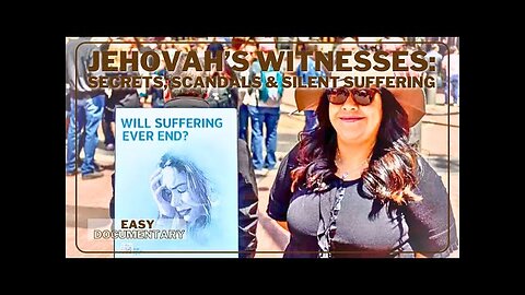 Jehovah’s Witnesses: Secrets, Scandals & Silent Suffering - Full Documentary