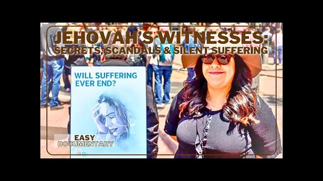 Jehovah’s Witnesses: Secrets, Scandals & Silent Suffering - Full Documentary