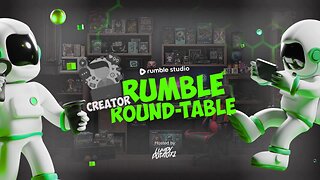 Rumble Creator Round-Table - Let's Talk About It