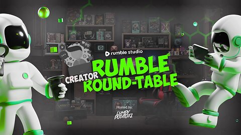 Rumble Creator Round-Table - Let's Talk About It