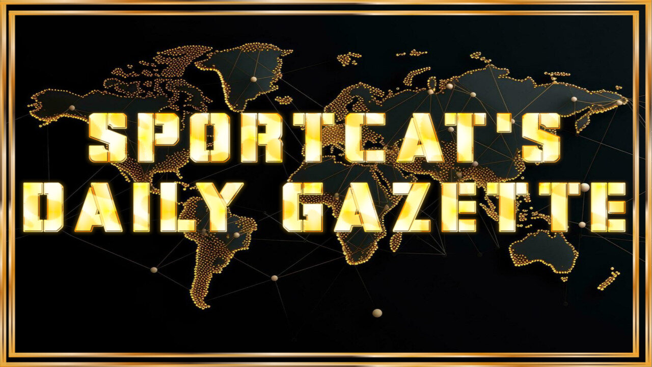 Sportcat’s Daily Gazette: News, Weather, and Spectacles