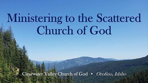 Ministering to the scattered Church of God