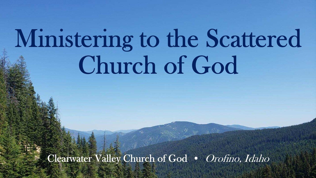 Ministering to the scattered Church of God