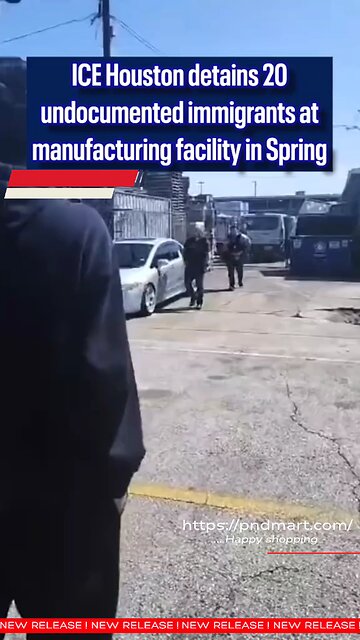 ICE Houston detains 20 undocumented immigrants at Texas Couplings LLC #ICE #Immigration #japdmedia