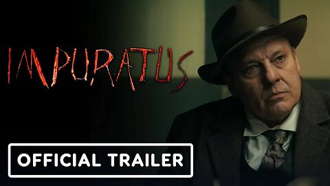 Impuratus - Exclusive Trailer (2023) Tom Sizemore, Jody Quigley