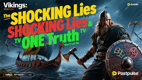 Vikings: The SHOCKING Lies & The ONE Truth TV Won't Let Go
