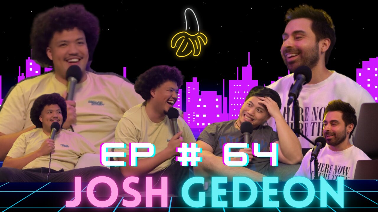 Episode 64 w/ Josh Gedeon (Kill Tony Comedian)