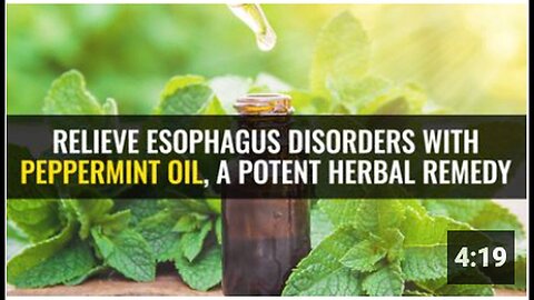 "Peppermint Oil: A Potent Herbal Remedy for Esophagus Disorders"