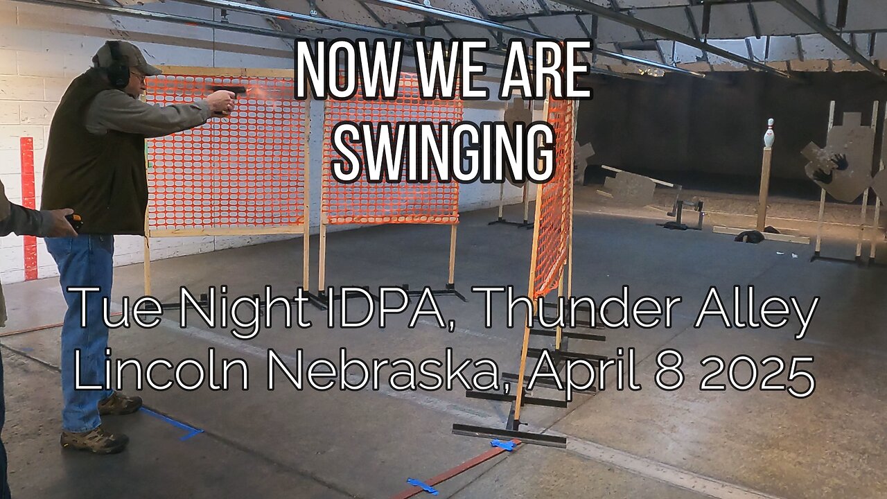 IDPA - Now We Are Swinging - 4/8/25