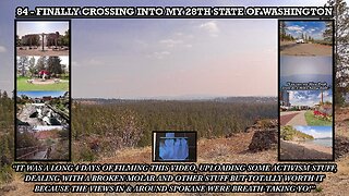 FINALLY CROSSING INTO MY 28TH STATE OF WASHINGTON