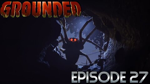 WHERE DO THESE NIGHTMARISH WOLF SPIDERS KEEP COMING FROM!? Lets Get Some Revenge! | Grounded - Ep27