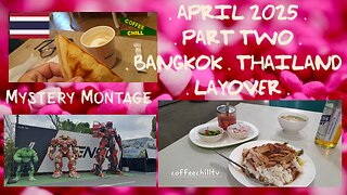 Bangkok - Thailand - Lat Krabang Airport Precinct - ✈️ Mystery Montage - April 2025 Part Two #bkk TV