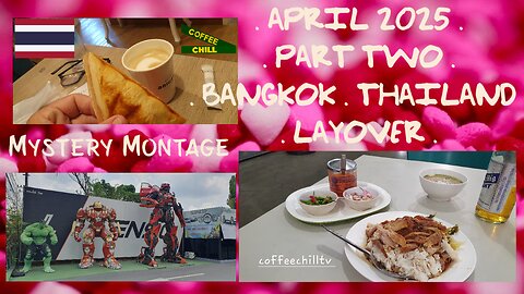 Bangkok - Thailand - Lat Krabang Airport Precinct - ✈️ Mystery Montage - April 2025 Part Two #bkk TV