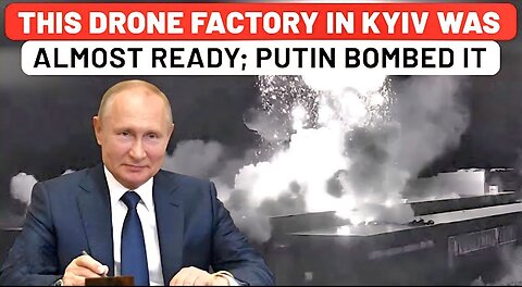 Putin Shocks ‘Friendly’ NATO Nation With Direct Strike On Drone Factory Near Completion In Kyiv