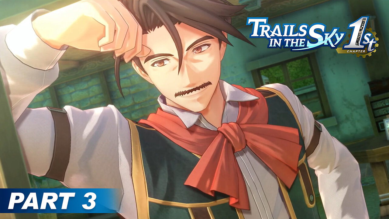 Trails in the Sky 1st Chapter Part 3 - A Father's Departure