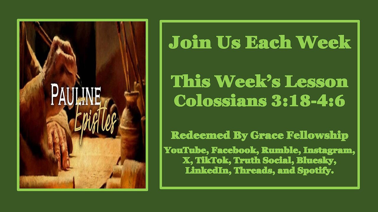 The Pauline Epistles - Colossians 3:18-4:6