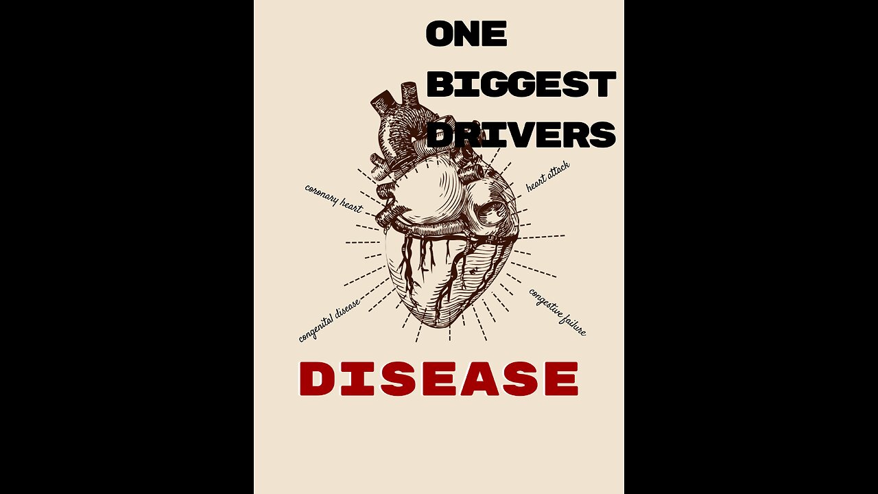 one of the biggest drivers of heart disease