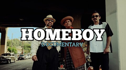 "HOMEBOY"-DOCUMENTARY