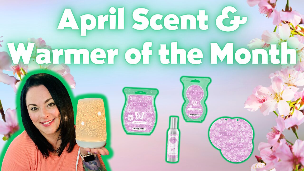 April Scent & Warmer of The Month