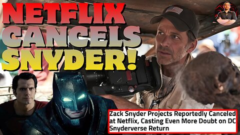 Multiple Zack Snyder Projects CANCELLED By Netflix! The Snyderverse Has Never Been More DEAD!