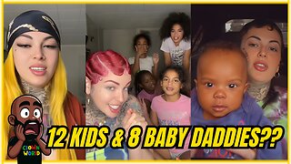 Nasty Single Mom Has 12 Kids by 8 Baby Daddies?!