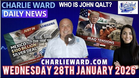 CHARLIE WARD DAILY NEWS WITH CHARLIE WARD & DREW DEMI WEDNESDAY 28TH JANUARY 2026