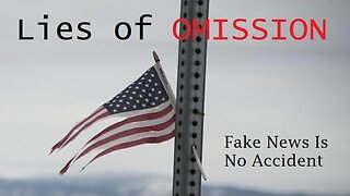 Lies of Omission (Full Documentary 2017)
